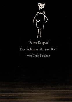 „Fatwa Deppen“ von Faschon,  Chris