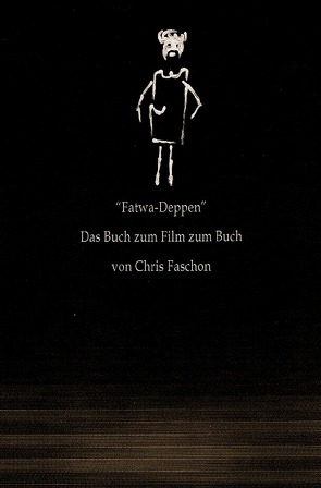 „Fatwa Deppen“ von Faschon,  Chris