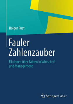 Fauler Zahlenzauber von Rust,  Holger
