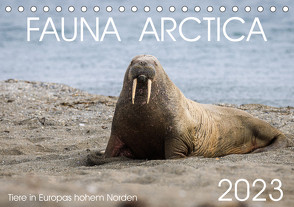 Fauna arctica (Tischkalender 2023 DIN A5 quer) von Schreiter,  Tobias, Schröder-Esch,  Sebastian