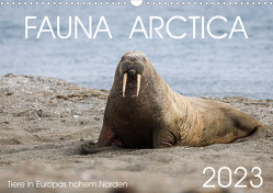 Fauna arctica (Wandkalender 2023 DIN A3 quer) von Schreiter,  Tobias, Schröder-Esch,  Sebastian