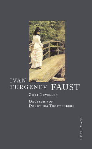 Faust von Trottenberg,  Dorothea, Turgenev,  Ivan