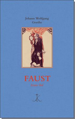 Faust von Goethe,  Johann Wolfgang von, Greiner,  Bernhard