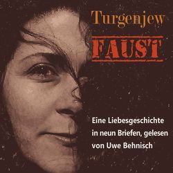 Faust von Behnisch,  Uwe, Turgenew,  Iwan