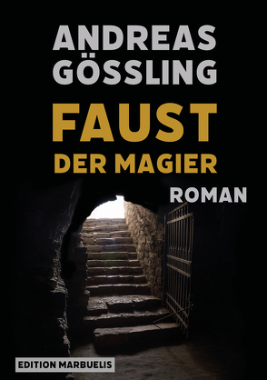 Faust, der Magier von Gößling,  Andreas