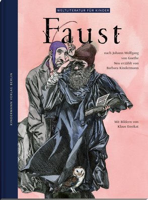 Faust von Ensikat,  Klaus, Goethe,  Johann Wolfgang von, Kindermann,  Barbara
