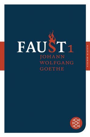 Faust I von Goethe,  Johann Wolfgang von