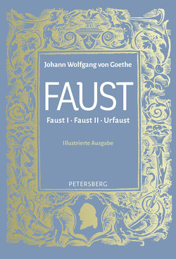 Faust I, II und Urfaust von Goethe,  Johann Wolfgang von