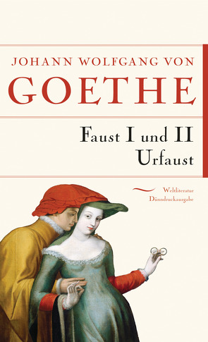 Faust I und II Urfaust von Goethe,  Johann Wolfgang von