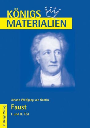 Faust I und II von Johann Wolfgang von Goethe. von Eversberg,  Gerd, Goethe,  Johann Wolfgang von