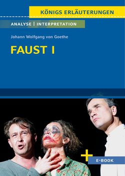 Faust I von Johann Wolfgang von Goethe von Bernhardt,  Rüdiger, Goethe,  Johann Wolfgang von