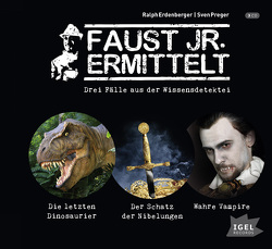 Faust jr. ermittelt. Drei Fälle aus der Wissensdetektei von Armbruster,  Benjamin, Erdenberger,  Ralph, Jahrreiss,  Luna, Malmsheimer,  Jochen, Marjan,  Marie-Luise, Naujoks,  Ingo, Preger,  Sven, Primus,  Bodo