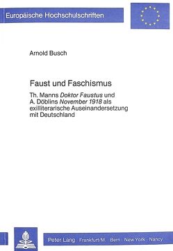 Faust und Faschismus von Busch,  Arnold