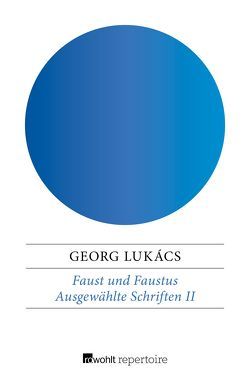 Faust und Faustus von Lukács,  Georg