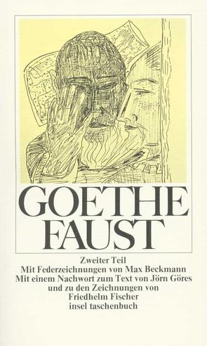 Faust. Zweiter Teil von Beckmann,  Max, Fischer,  Friedhelm, Goethe,  Johann Wolfgang, Göres,  Jörn