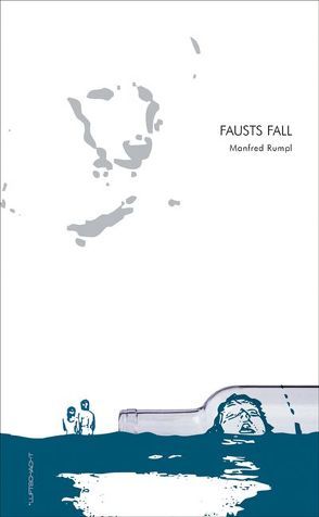 Fausts Fall von Rumpl,  Manfred