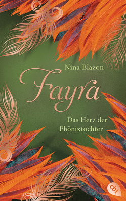 FAYRA – Das Herz der Phönixtochter von Blazon,  Nina, Raidt,  Gerda