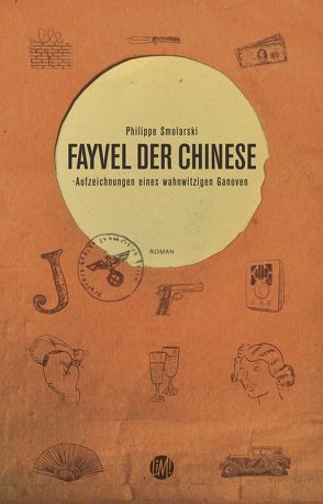 Fayvel der Chinese von Brandt,  Karsten, Hofmann,  Laura, Schönerstedt,  Manja, Smolarski,  Philippe, von Brunn,  Gisela