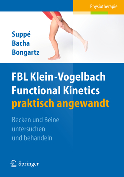 FBL Functional Kinetics praktisch angewandt von Bacha,  Salah, Bongartz,  Matthias, Suppe,  Barbara