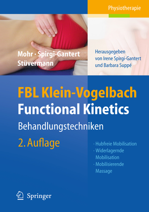 FBL Klein-Vogelbach Functional Kinetics: Behandlungstechniken von Klein-Vogelbach,  Susanne, Mohr,  Gerold, Spirgi-Gantert,  Irene, Stüvermann,  Ralf, Suppe,  Barbara