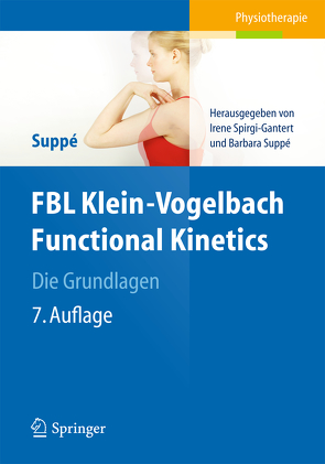 FBL Klein-Vogelbach Functional Kinetics Die Grundlagen von Grillo,  Tiziana, Spirgi-Gantert,  Irene, Suppe,  Barbara