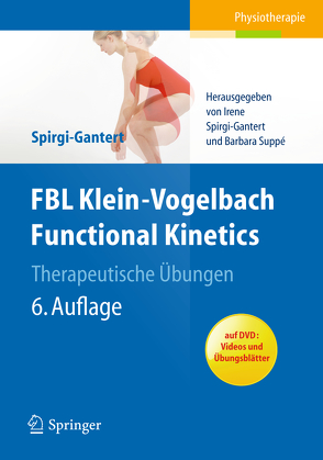 FBL Klein-Vogelbach Functional Kinetics: Therapeutische Übungen von Klein-Vogelbach,  Susanne, Spirgi-Gantert,  Irene, Suppe,  Barbara