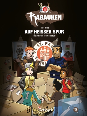 FC St. Pauli Rabauken 3. Auf heißer Spur von Blase,  Tina, Lauer,  Meik