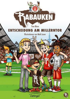 FC St. Pauli Rabauken 1. Entscheidung am Millerntor von Blase,  Tina, Lauer,  Meik