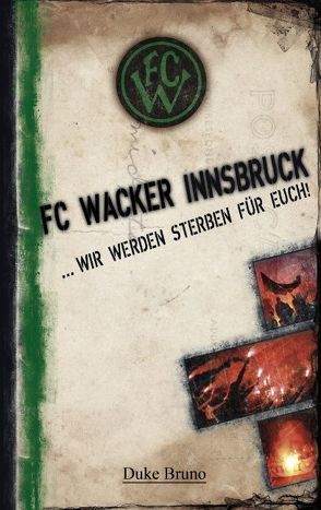 FC Wacker Innsbruck von Duke,  Bruno