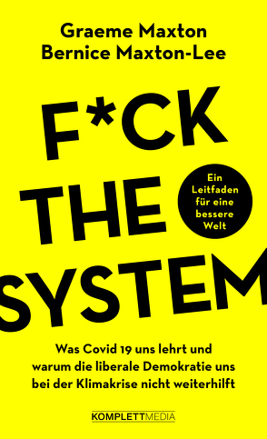 Fuck the system von Maxton,  Graeme, Maxton-Lee,  Bernice, Sattler-Hovdar,  Nina