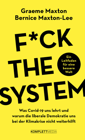 Fuck the system von Maxton,  Graeme, Maxton-Lee,  Bernice, Sattler-Hovdar,  Nina