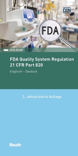 FDA Quality System Regulation – Buch mit E-Book von Briest,  Arne