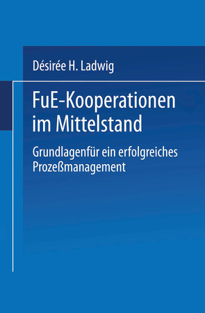 F&E-Kooperationen im Mittelstand von Ladwig,  Désirée H.