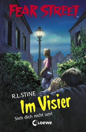 Fear Street 27 – Im Visier von Ellsworth,  Johanna, Stine,  R.L.