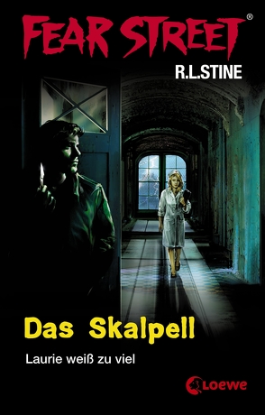 Fear Street 5 – Das Skalpell von Regen,  Bernhard, Stine,  R.L.