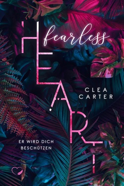 Fearless Heart von Carter,  Clea