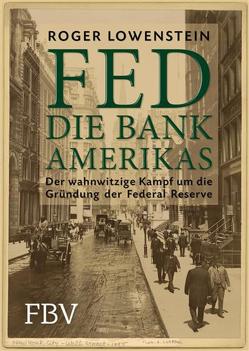FED – Die Bank Amerikas von Lowenstein,  Roger