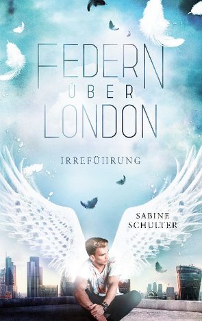 Federn über London 2 von Schulter,  Sabine