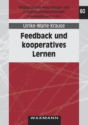 Feedback und kooperatives Lernen von Krause,  Ulrike-Marie