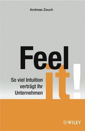 Feel it! von Zeuch,  Andreas