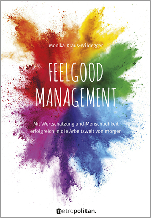 Feelgood Management von Kraus-Wildegger,  Monika