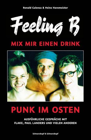 Feeling B – Mix mir einen Drink von Ronald Galenza & Heinz Havemeister