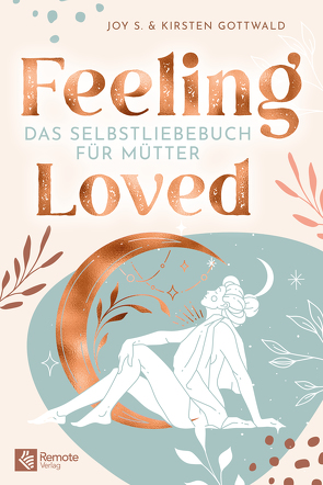 Feeling Loved von Gottwald,  Kirsten, S.,  Joy