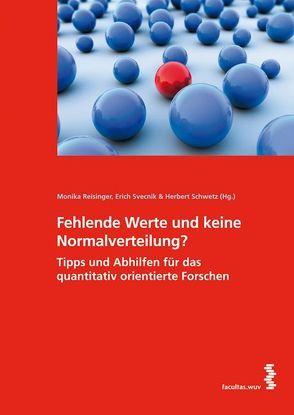 Fehlende Werte und keine Normalverteilung? von Reisinger,  Monika, Schwetz,  Herbert, Svecnik,  Erich