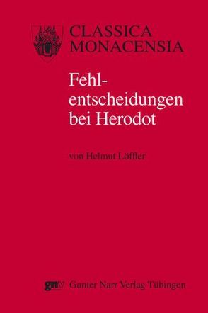 Fehlentscheidungen bei Herodot von Löffler,  Helmut