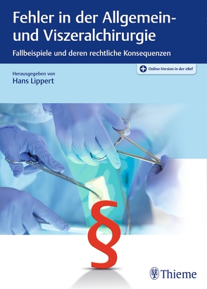 Fehler in der Allgemein- und Viszeralchirurgie von Lippert,  Hans