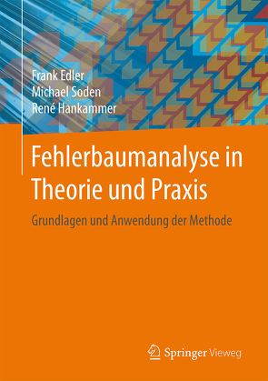 Fehlerbaumanalyse in Theorie und Praxis von Edler,  Frank, Hankammer,  René, Soden,  Michael