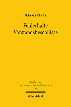 Fehlerhafte Vorstandsbeschlüsse von Gaertner,  Max