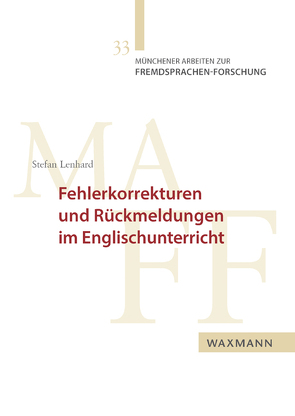 Fehlerkorrekturen und Rückmeldungen im Englischunterricht von Lenhard,  Stefan