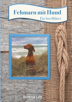 Fehmarn mit Hund von Latt,  Bettina